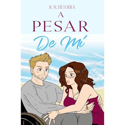 A pesar de m&iacute; Audiobook By R.M. de Loera, Mariposa Editorial cover art
