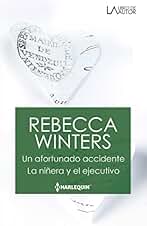 Un afortunado accidente; La niñera y el ejecutivo: 212 (LIBRO DE AUTOR)