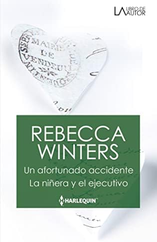 Un afortunado accidente; La niñera y el ejecutivo: 212 (LIBRO DE AUTOR)