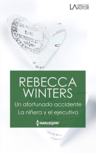 Un afortunado accidente; La niñera y el ejecutivo: 212 (LIBRO DE AUTOR)