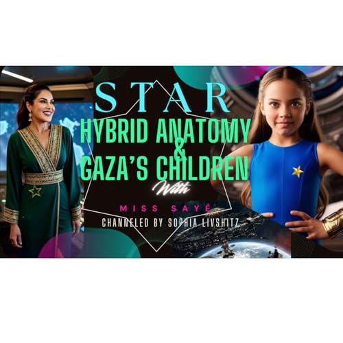 『🌟 STAR Scans Her Mummy&rsquo;s Body 🧬👁️✨ Hybrid Anatomy & Gaza&rsquo;s Children 💔🌍』のカバーアート