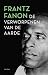 De verworpenen van de aarde - Fanon, Frantz