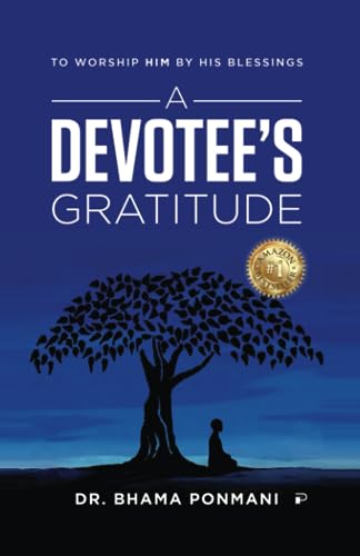 A Devotee's Gratitude — To Worship Him by His blessings
