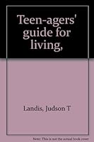 Teen-Agers Guide For Living B0007E75AM Book Cover