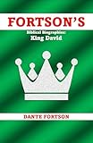 Fortson's Biblical Biographies: King David