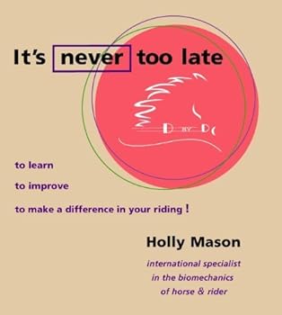 Paperback It's Never Too Late by Holly Mason (2008-10-10) Book