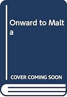 Onward to Malta 0552141429 Book Cover
