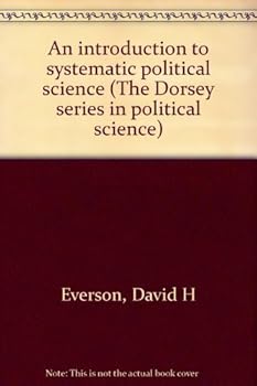 Paperback An introduction to systematic political science (The Dorsey series in political science) Book