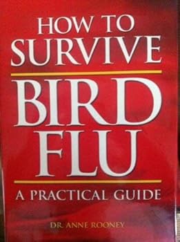 Hardcover How to Survive Bird Flu: A Practial Guide Book