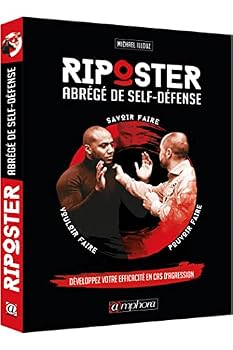 Paperback Riposter - Abrégé de self-défense: Abrégé de self-défense [French] Book