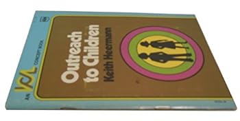 Paperback Outreach to children (International Center for Learning. An ICL concept book) Book