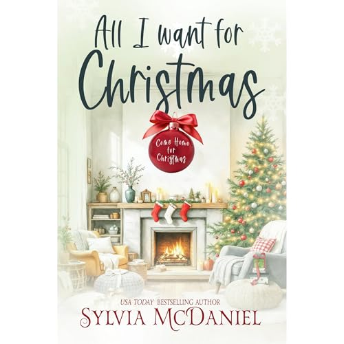 All I Want For Christmas Audiolibro Por Sylvia McDaniel arte de portada