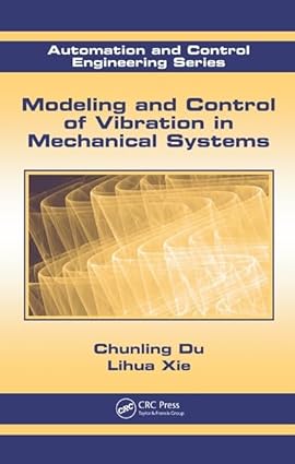 Modeling And Control Of Vibration In Mechanical Systems (Hb 2010)