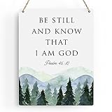Inspirational Decor Be Still and Know That I am God Psalm 46:10 Christian Gifts Bible Verse Wall Art Scripture Wooden Hanging Sign for Modern Home Office Bathroom Bedroom Decoration 8 x 10 Inches