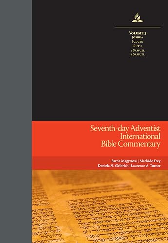 SDA International Bible Commentary, Vol. 3 (Joshua, Judges, Ruth, 1 Samuel, 2 Samuel)