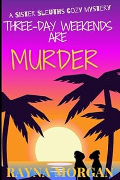Paperback Three-Day Weekends are Murder (A Sister Sleuths Mystery) Book