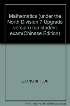 Paperback Mathematics (under the North Division 7 Upgrade version) top student exam(Chinese Edition) Book