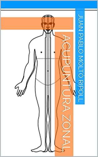 Acupuntura Zonal (Spanish Edition)
