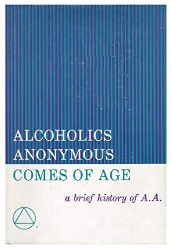 Alcoholics Anonymous Comes Of Age - B000OC12R4 Book Cover