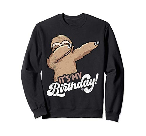 It's My Birthday Cool Graphic Dabbing Sloth Gift Bday Party Sudadera