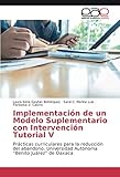benito juarez oaxaca mexico  Implementación de un Modelo Suplementario con Intervención Tutorial V: Prácticas curriculares para la reducción del abandono. Universidad Autónoma “Benito Juárez” de Oaxaca