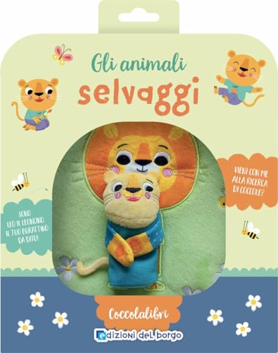 Gli Animali Selvaggi. Coccolalibri. Ediz. A Colori