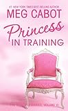 Princess Diaries, Volume VI: Princess in Training, The