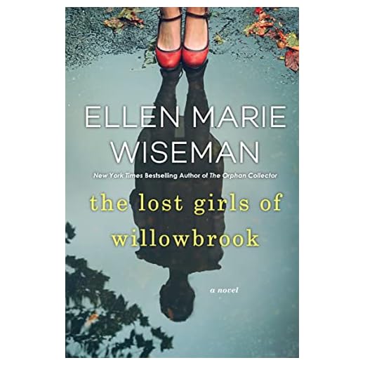 The Lost Girls of Willowbrook: A Heartbreaking Novel of Survival Based on True History