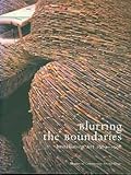 BLURRING THE BOUNDARIES: Installation Art 1969-1996 (hardcover edition)