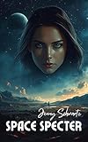 Space Specter (Interstellar Sheriff Book 3)