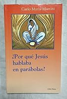 ¿Por qué Jesús hablaba en parábolas? 8481691593 Book Cover