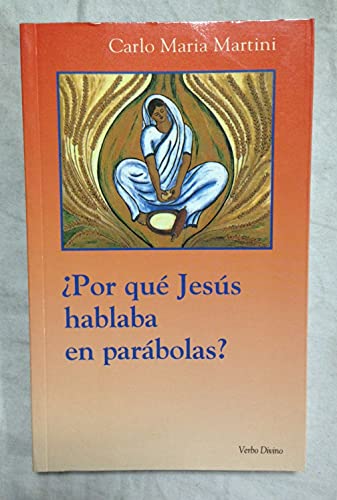Portada de ¿Por qué Jesús hablaba en parábolas?