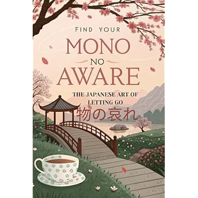 Find Your Mono no Aware