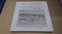 Watercolours & sketches of Malaya, 1880-1894 9971976129 Book Cover