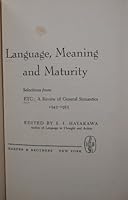 Language, Meaning, and Maturity; Selections From Etc., a Review of General Semantics, 1943-1953 B000GP3G6O Book Cover