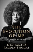 The Evolution of Me: A Poetic Memoir 1732772479 Book Cover