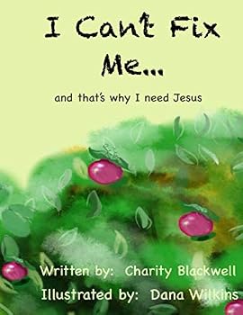 Paperback I Can't Fix Me: and that's why I need Jesus Book