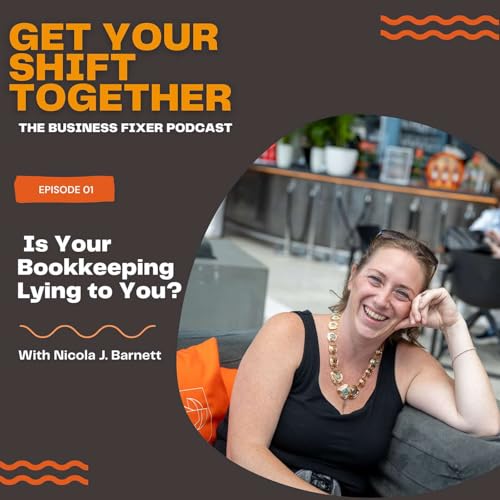 1. Is Your Bookkeeping Lying to You?