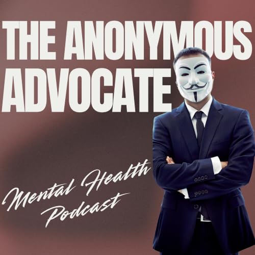 『The Anonymous Advocate (Mental Health)』のカバーアート