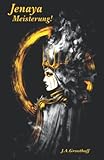 Cover zum Buch Jenaya. Meisterung!