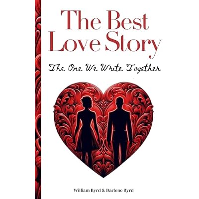 The Best Love Story - THE ONE WE WRITE TOGETHER