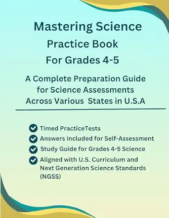 Mastering Science Practice Book for Grades 4-5 with Practice Tests and Study Guide