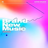 Brand New Music SUPER��DRAGON
