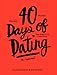 40 Days of Dating: An Experiment