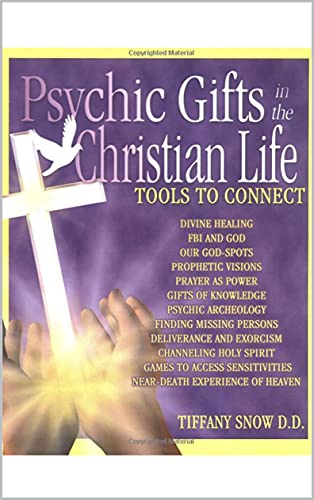Psychic Gifts in the Christian Life: Tools to Connect