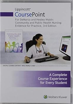 Lippincott CoursePoint for DeMarco and Healey-Walsh: Community and Public Health Nursing: Evidence for Practice