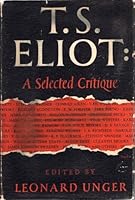 T. S. Eliot: a Selected Critique B0023FDBZ6 Book Cover
