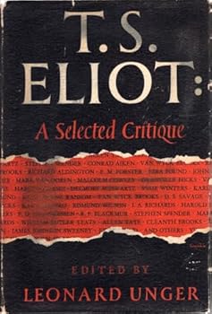 Hardcover T. S. Eliot: a Selected Critique [Unknown] Book