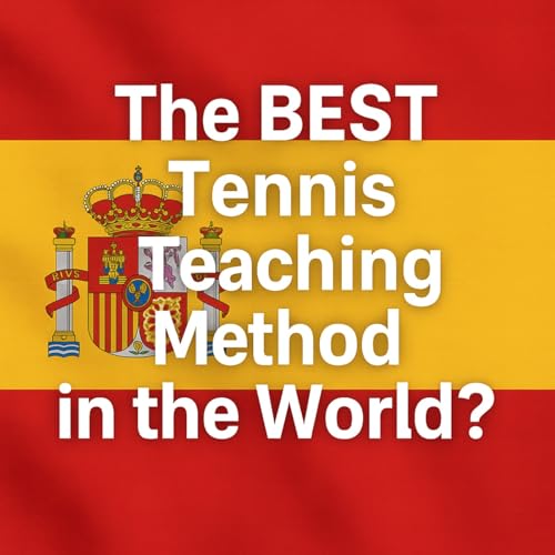 The BEST Tennis Teaching Method in the World? cover art