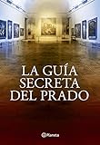 La guía secreta del Prado ((Fuera de colección))